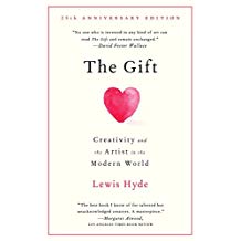 The Gift: Creativity and the Artist in the Modern World
