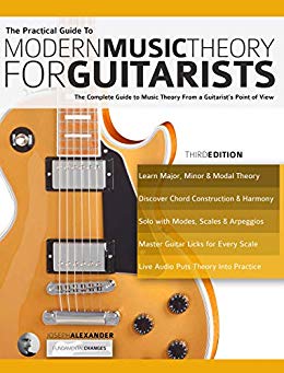 The Practical Guide to Modern Music Theory for Guitarists