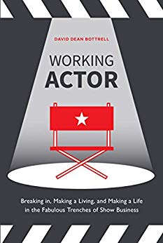 Working Actor: Breaking in, Making a Living