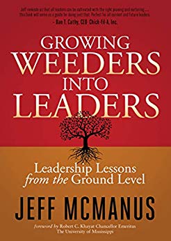 Growing Weeders Into Leaders: Leadership Lessons