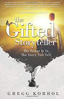 The Gifted Storyteller: The Power Is in the Story You Tell
