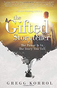 The Gifted Storyteller: The Power Is in the Story You Tell
