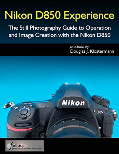 Nikon D850 Experience - Guide